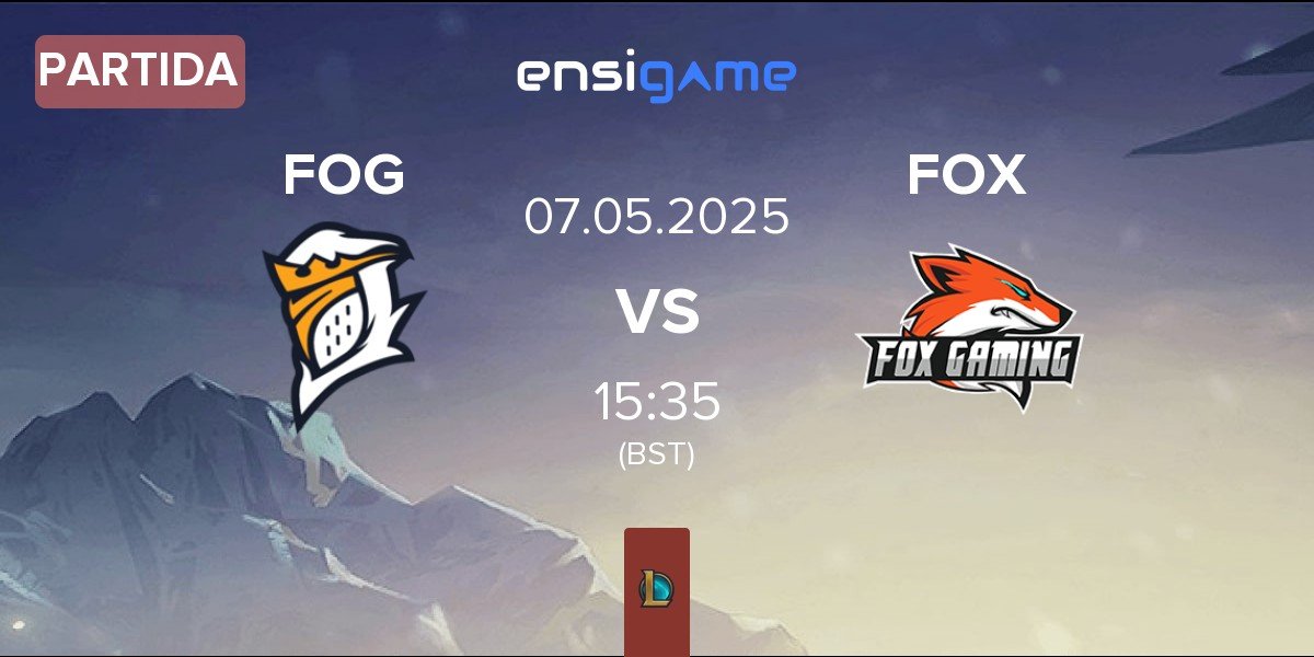 Partida Fog Esports FOG vs Fox Gaming FOX | 07.05