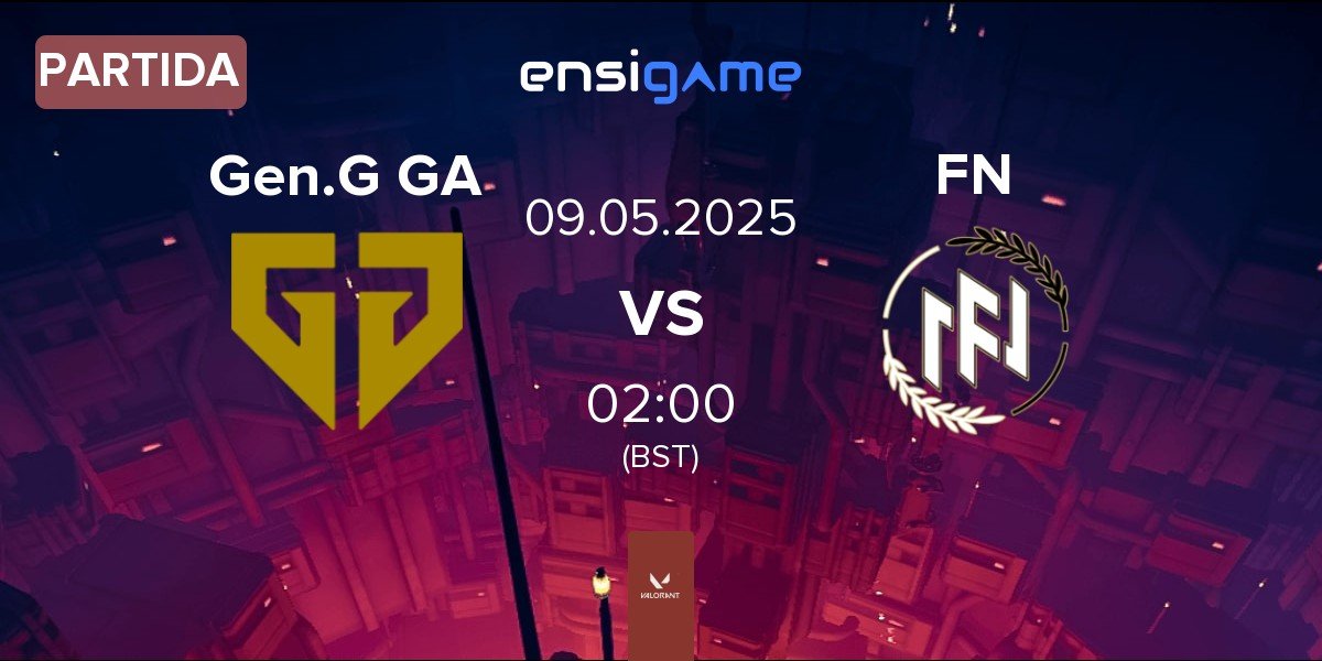 Partida Gen.G Global Academy Gen.G GA vs FN Esports FN | 09.05