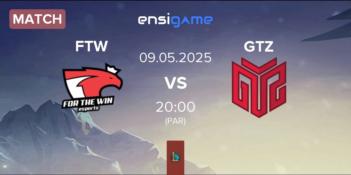 Match For The Win Esports FTW vs GTZ Esports GTZ | 09.05