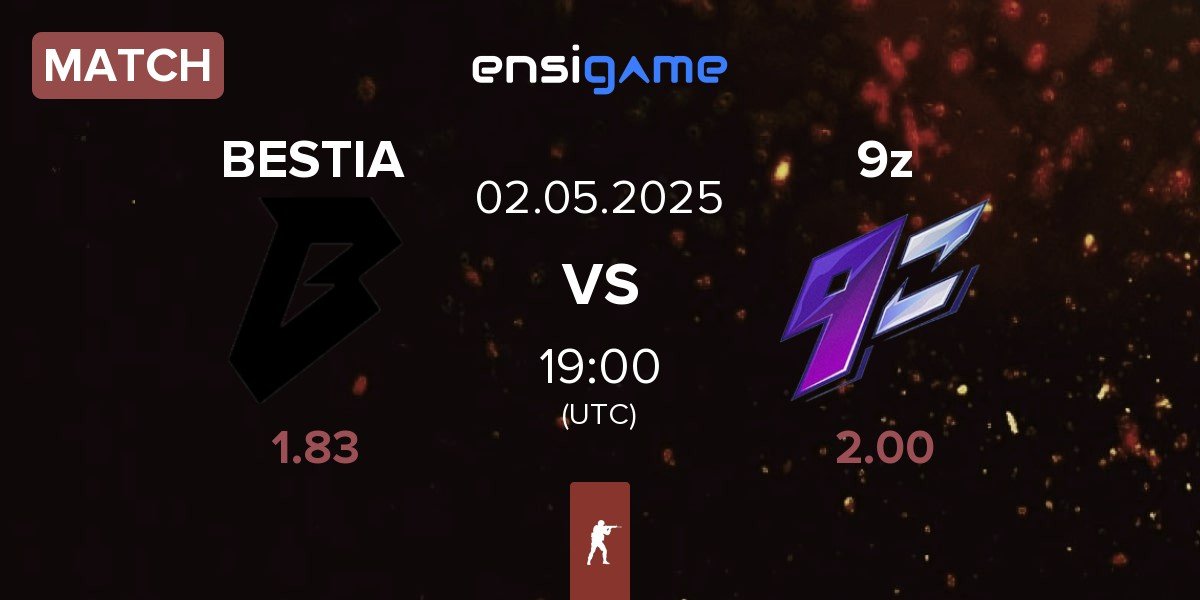 Match BESTIA vs 9z Team 9z | 02.05