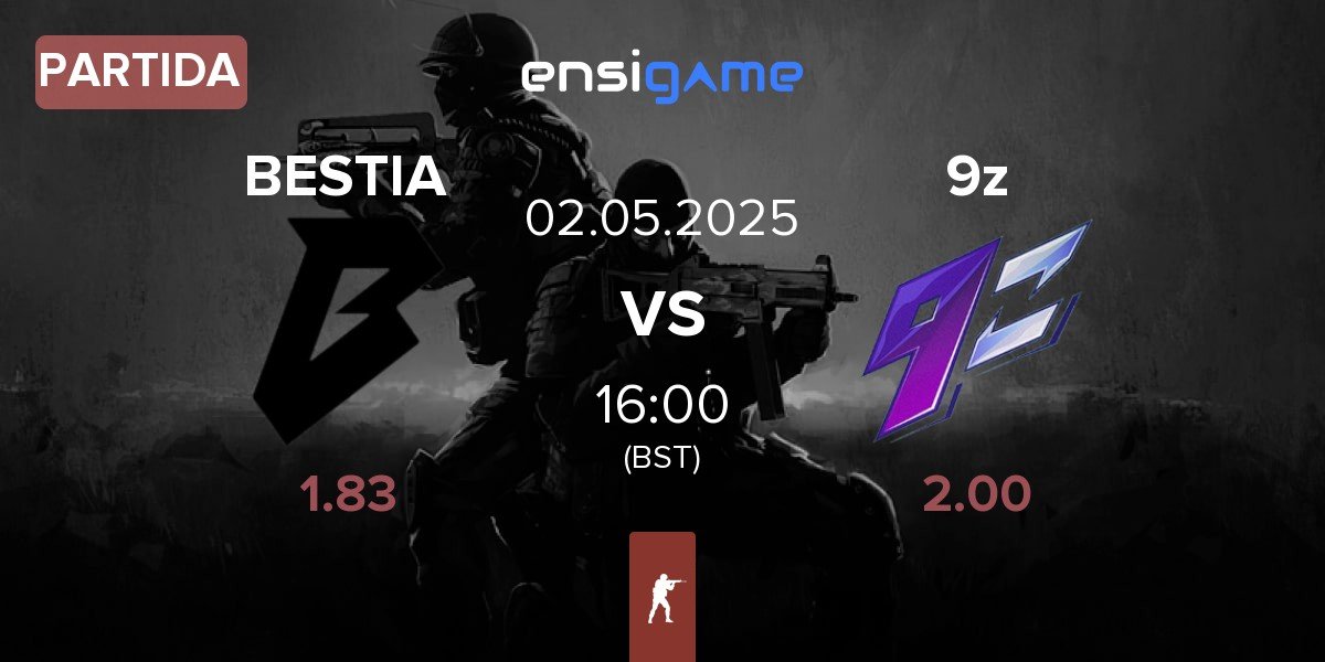 Partida BESTIA vs 9z Team 9z | 02.05
