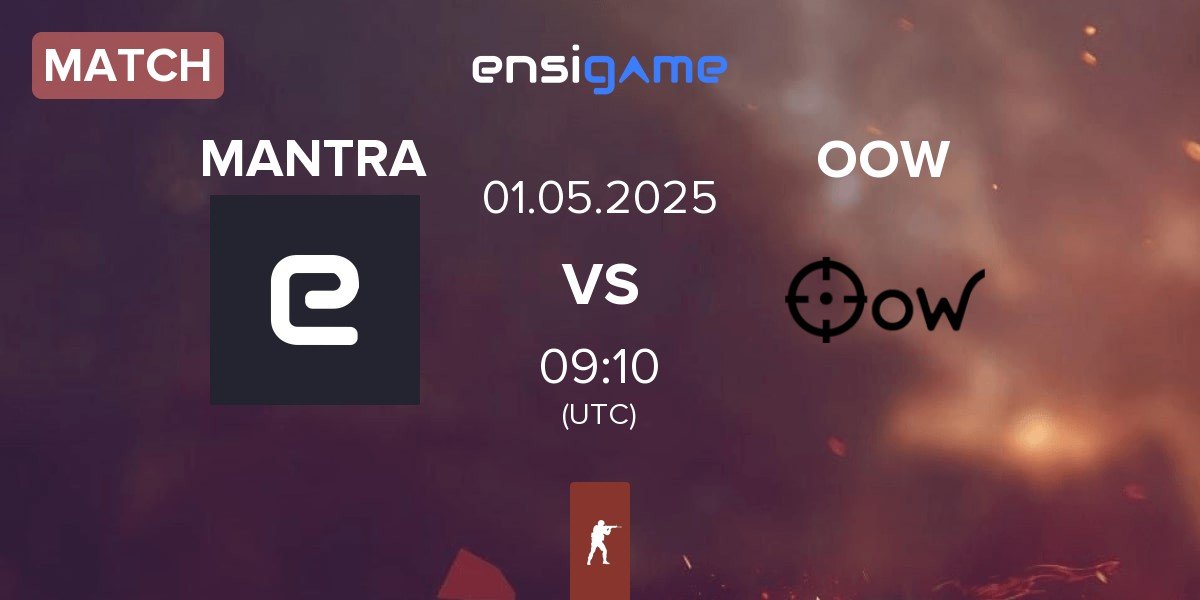 Match MANTRA vs Only One Word OOW | 01.05