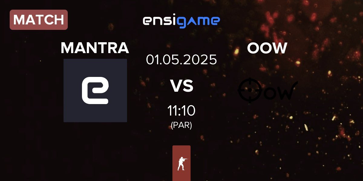 Match MANTRA vs Only One Word OOW | 01.05