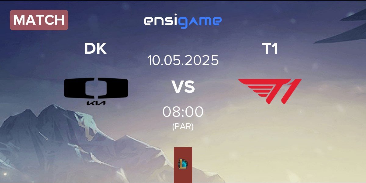 Match Dplus KIA DK vs T1 | 10.05