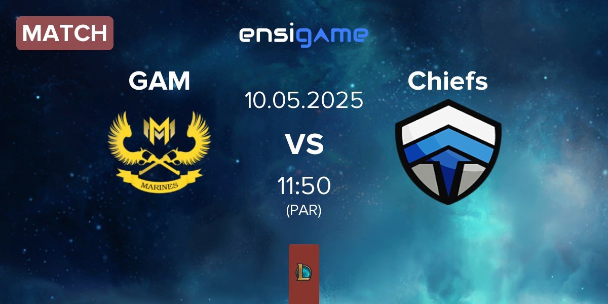 Match GAM Esports GAM vs Chiefs eSports Club Chiefs | 10.05