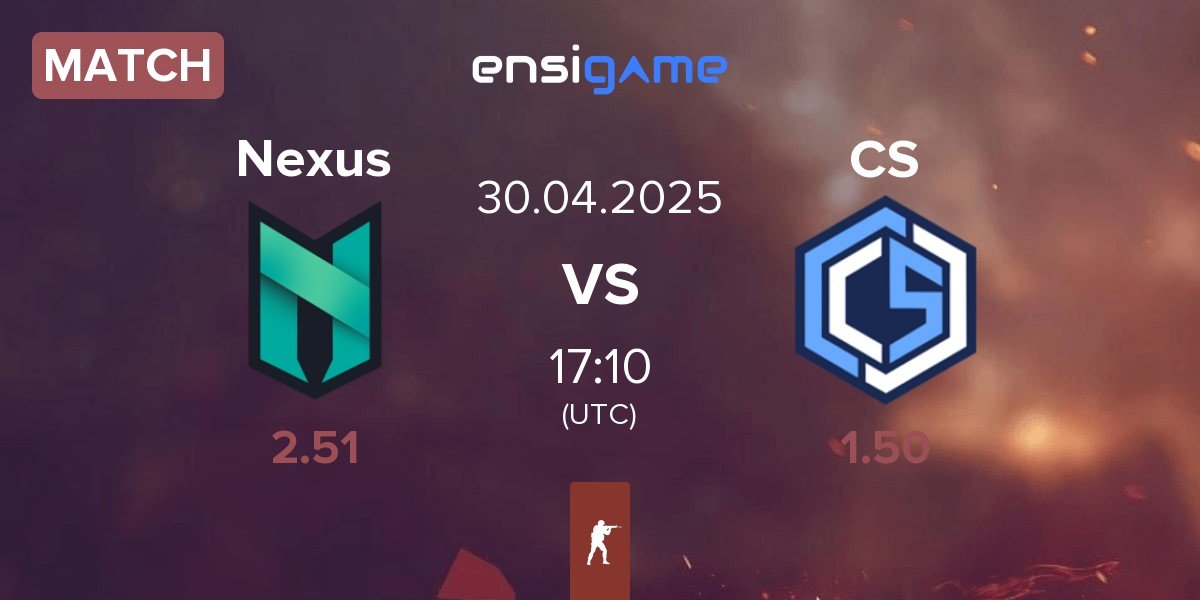 Match Nexus Gaming Nexus vs CYBERSHOKE Esports CS | 30.04