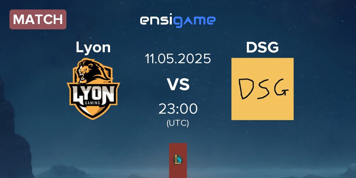 Match Lyon Gaming Lyon vs Disguised DSG | 11.05