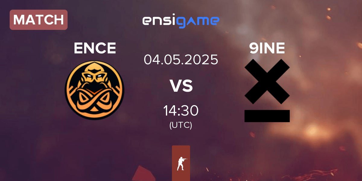 Match ENCE vs 9INE | 04.05