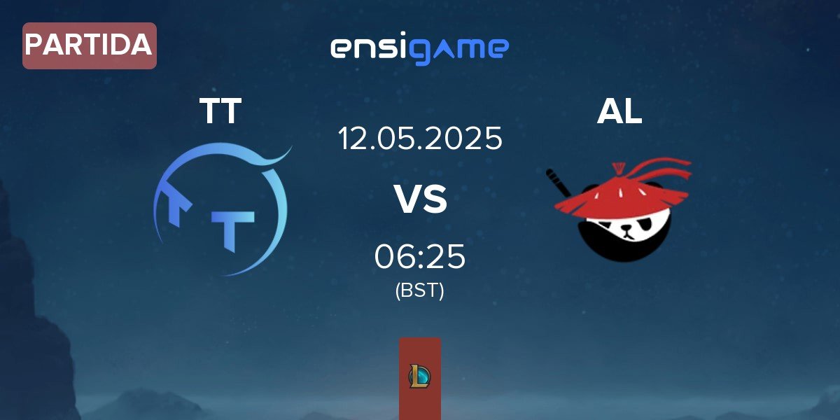 Partida ThunderTalk Gaming TT vs Anyone's Legend AL | 12.05