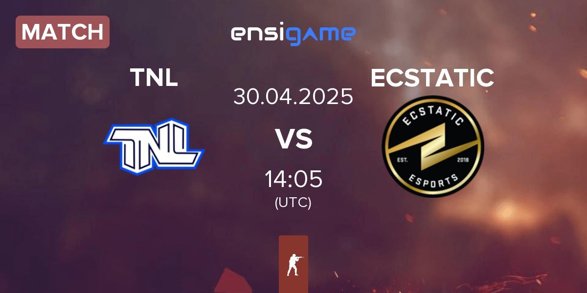 Match TEAM NEXT LEVEL TNL vs ECSTATIC | 30.04