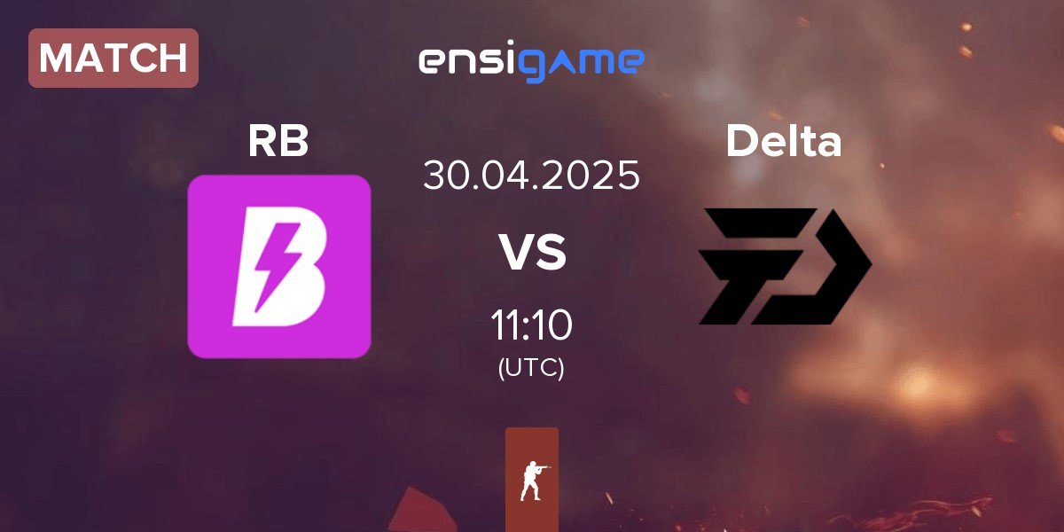 Match RUSH B RB vs Delta | 30.04