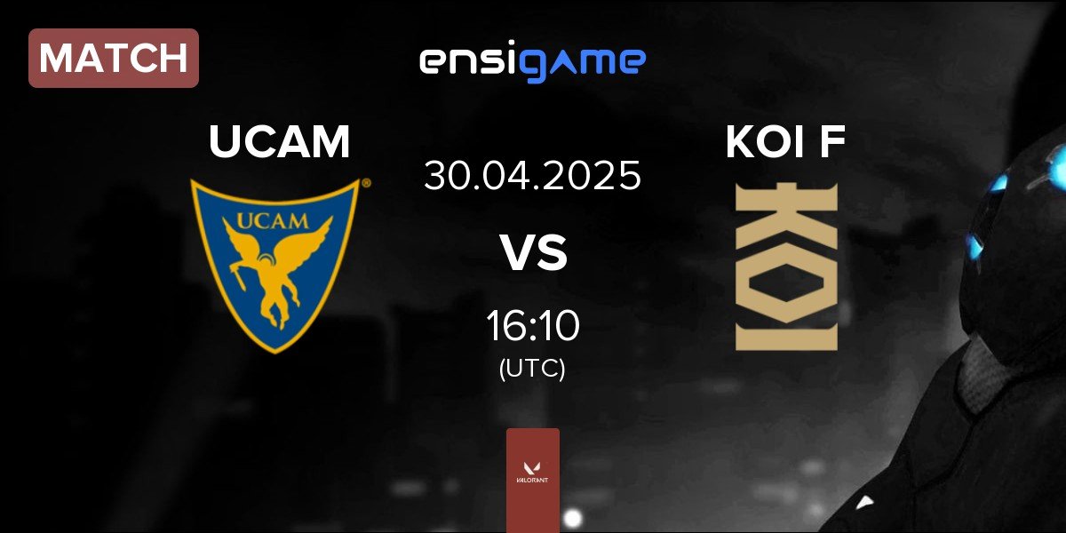 Match UCAM Esports Club UCAM vs KOI Fénix KOI F | 30.04