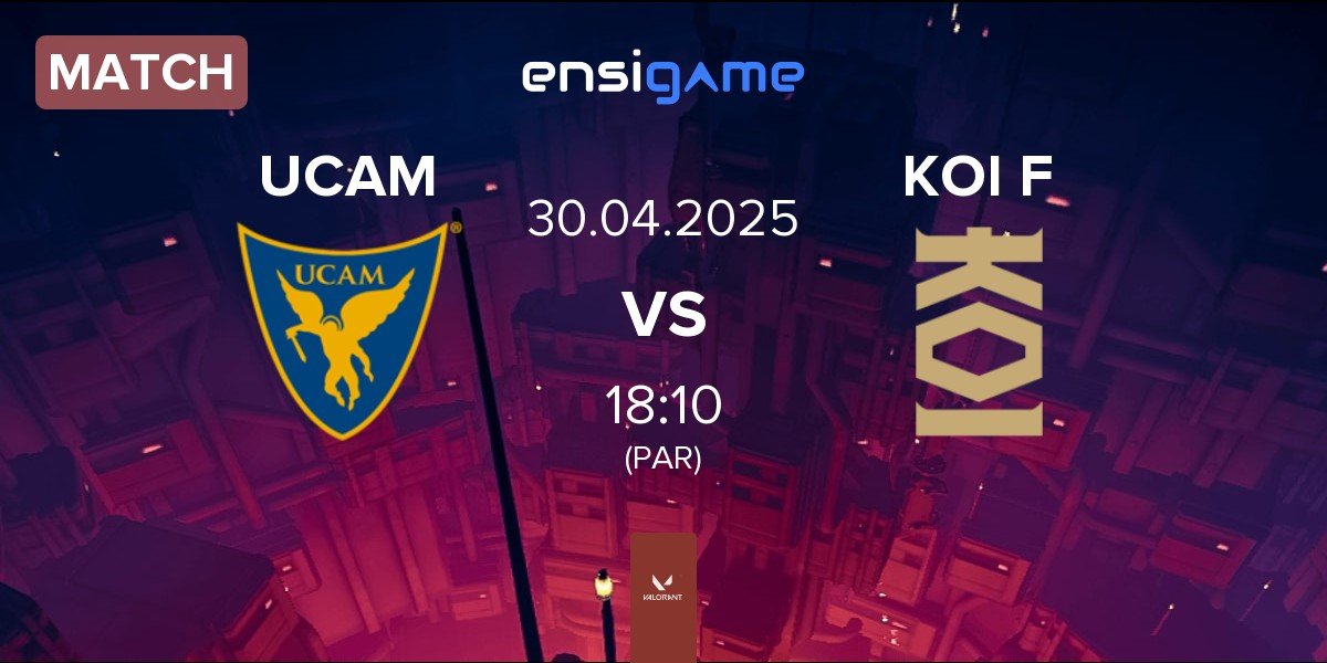 Match UCAM Esports Club UCAM vs KOI Fénix KOI F | 30.04