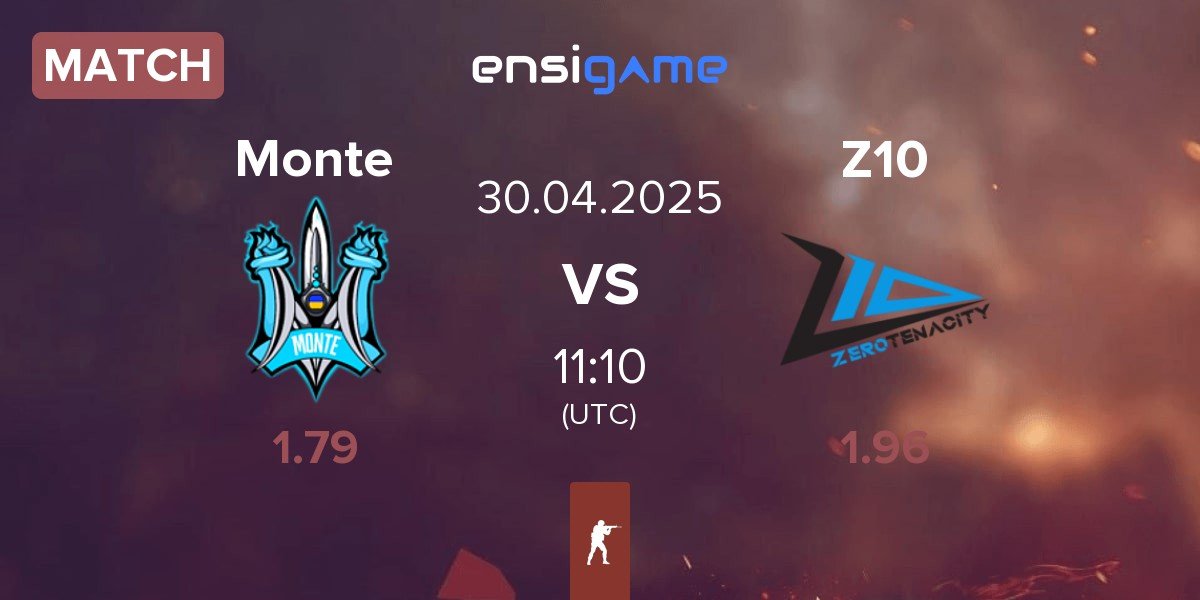 Match Monte vs Zero Tenacity Z10 | 30.04