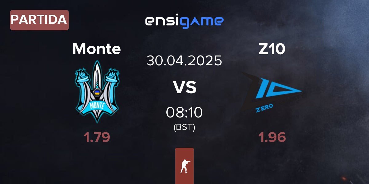 Partida Monte vs Zero Tenacity Z10 | 30.04