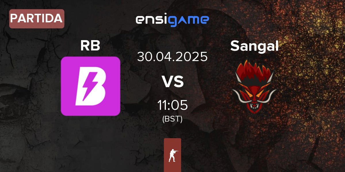 Partida RUSH B RB vs Sangal Esports Sangal | 30.04