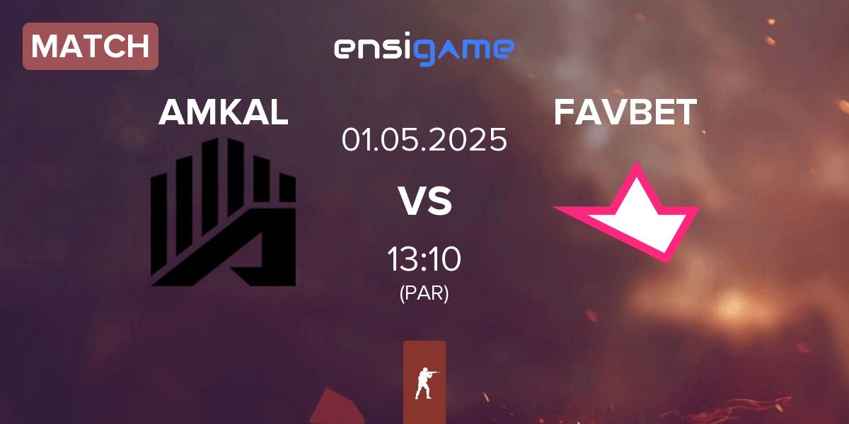 Match AMKAL vs FAVBET Team FAVBET | 01.05