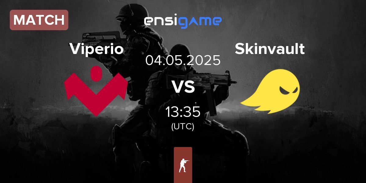 Match Viperio vs Skinvault Gaming Skinvault | 04.05