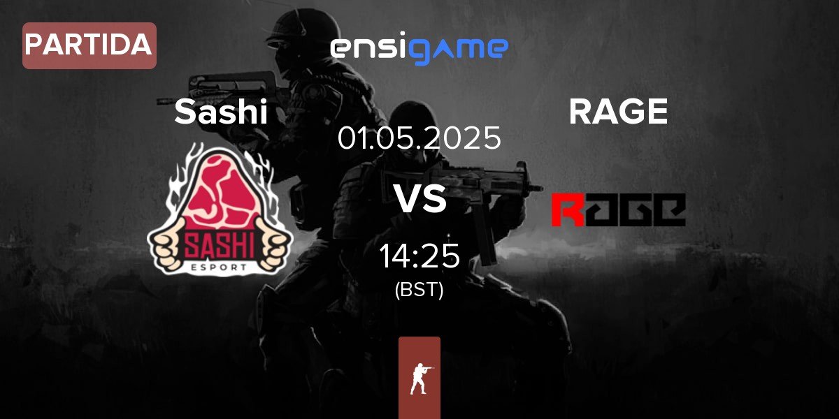 Partida Sashi Esport Sashi vs RAGE | 01.05
