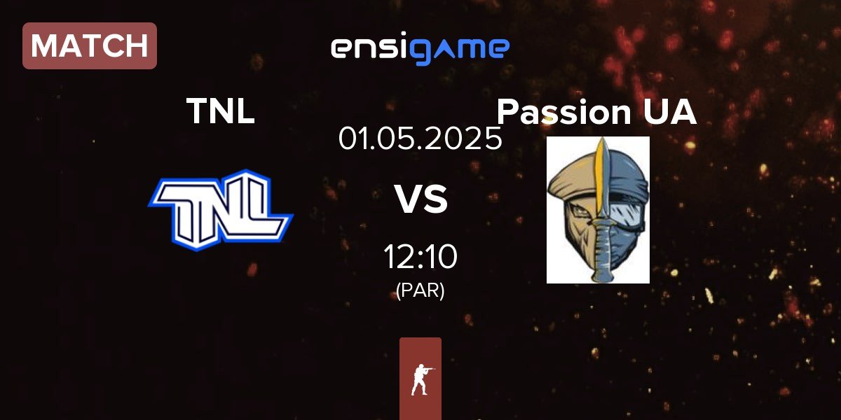 Match TEAM NEXT LEVEL TNL vs Passion UA | 01.05