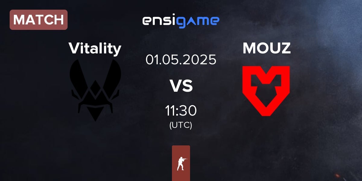 Match Team Vitality Vitality vs MOUZ | 01.05