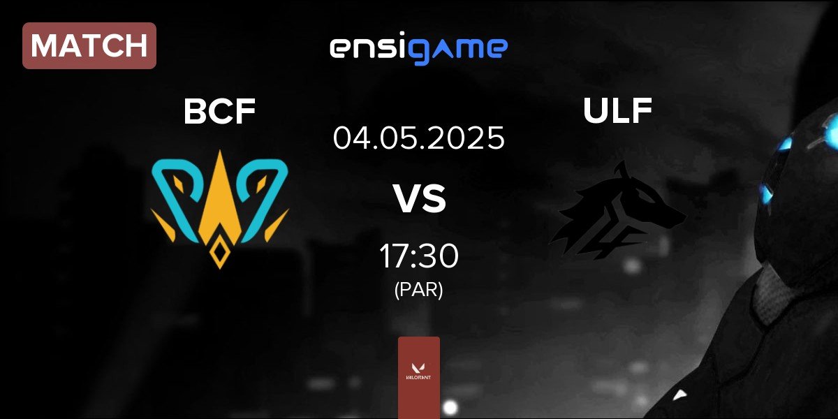 Match BBL PCIFIC BCF vs ULF Esports ULF | 04.05