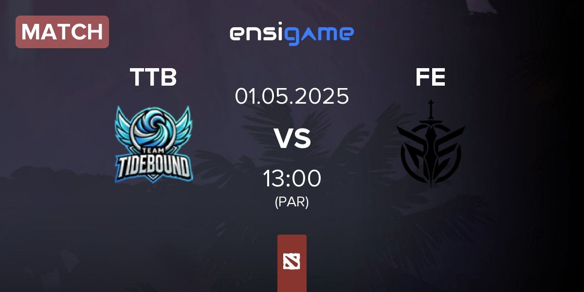 Match Team TideBound TTB vs Fate's Edge FE | 01.05