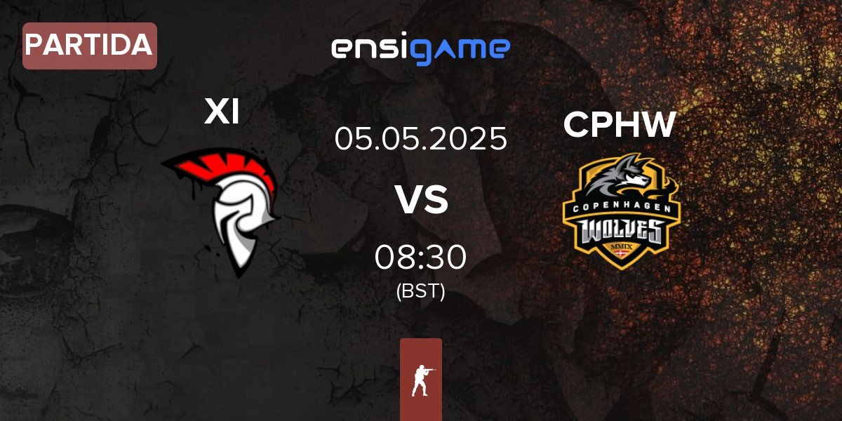 Partida XI Esport XI vs Copenhagen Wolves CPHW | 05.05