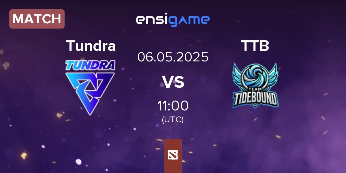 Match Tundra Esports Tundra vs Team TideBound TTB | 06.05