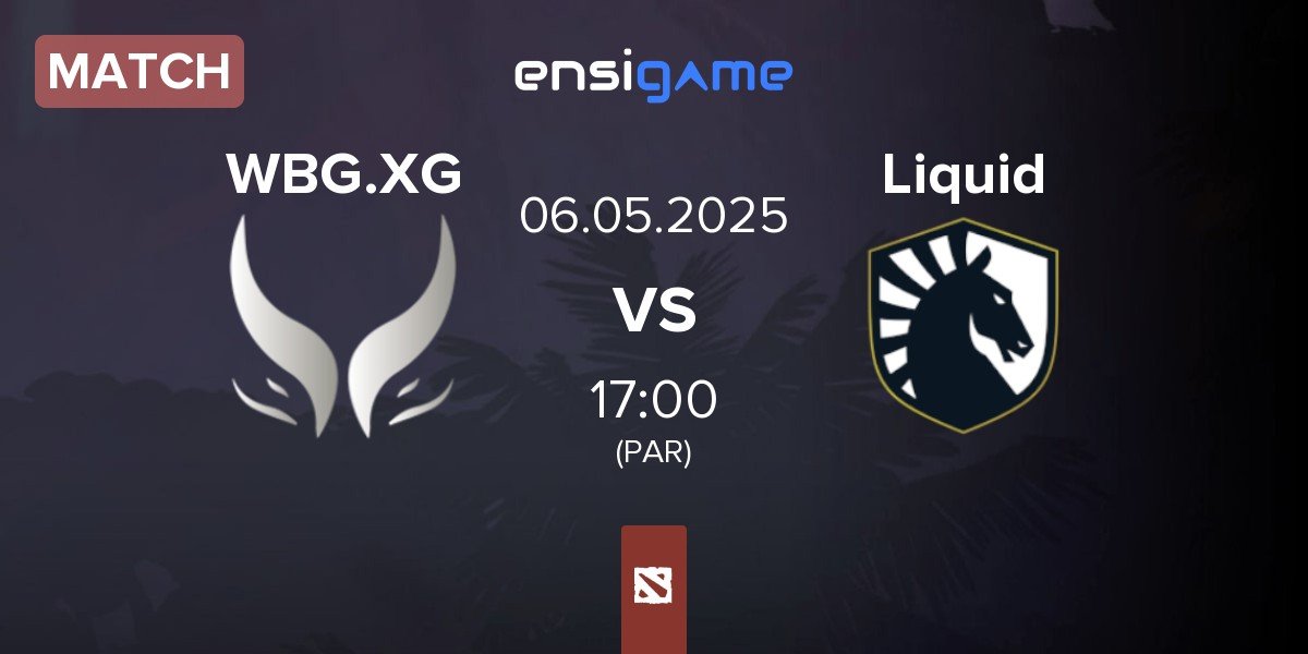Match Xtreme Gaming WBG.XG vs Team Liquid Liquid | 06.05