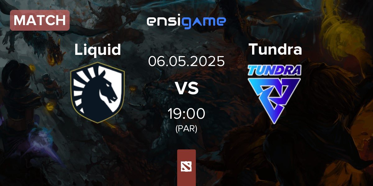 Match Team Liquid Liquid vs Tundra Esports Tundra | 06.05