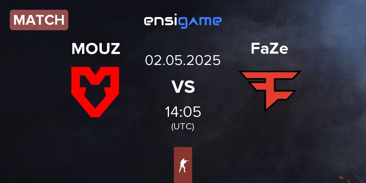 Match MOUZ vs FaZe Clan FaZe | 02.05