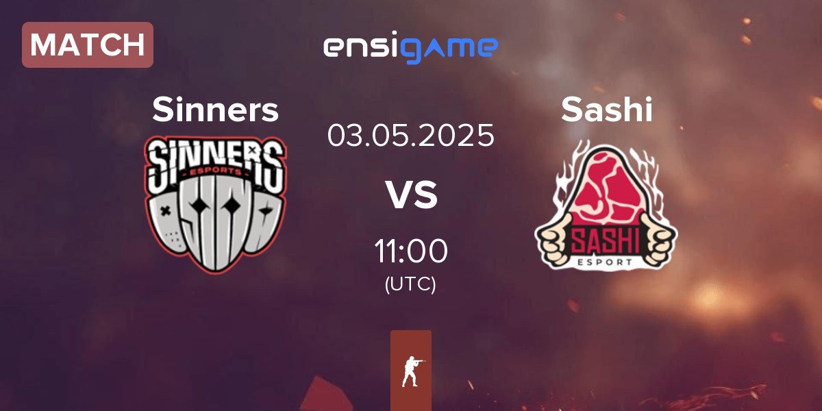 Match Sinners Esports Sinners vs Sashi Esport Sashi | 03.05