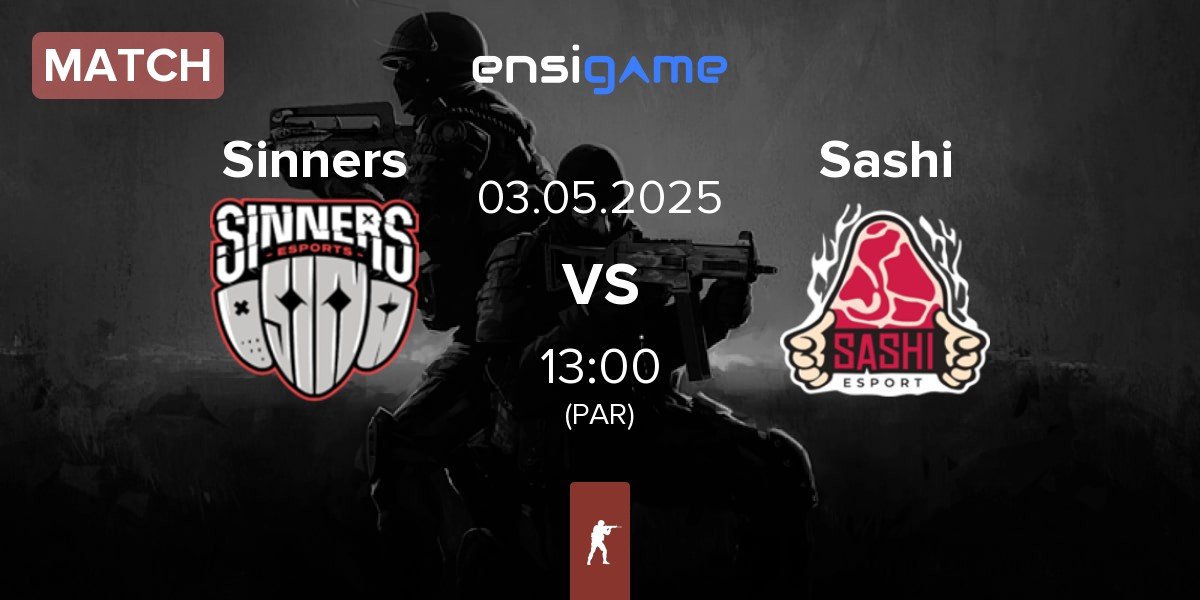 Match Sinners Esports Sinners vs Sashi Esport Sashi | 03.05