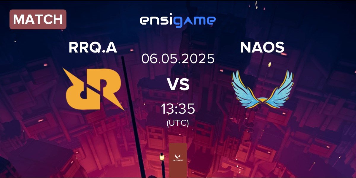 Match Rex Regum Qeon Academy RRQ.A vs NAOS Esports NAOS | 06.05