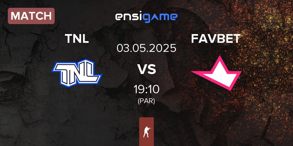 Match TEAM NEXT LEVEL TNL vs FAVBET Team FAVBET | 03.05