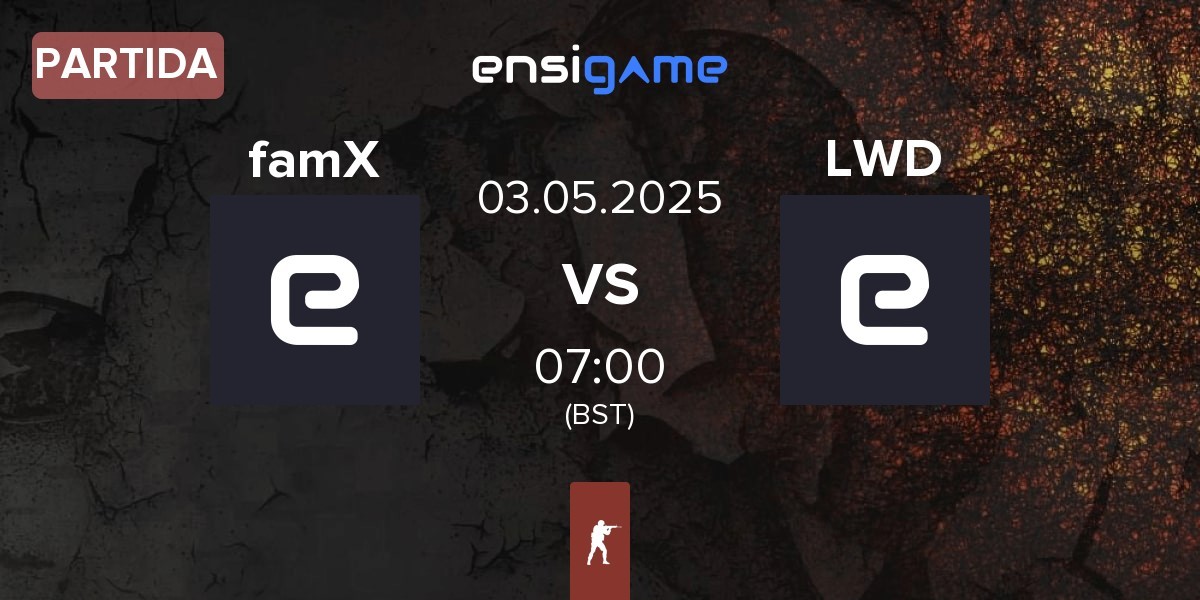 Partida famX vs LWD | 03.05