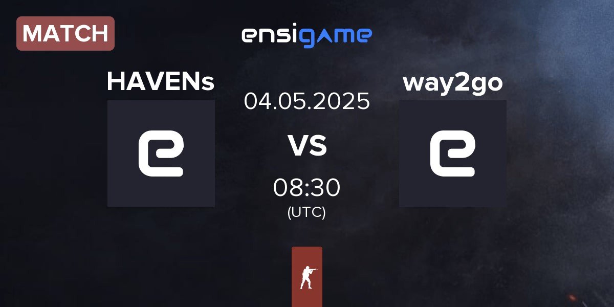 Match HAVENs vs way2go | 04.05