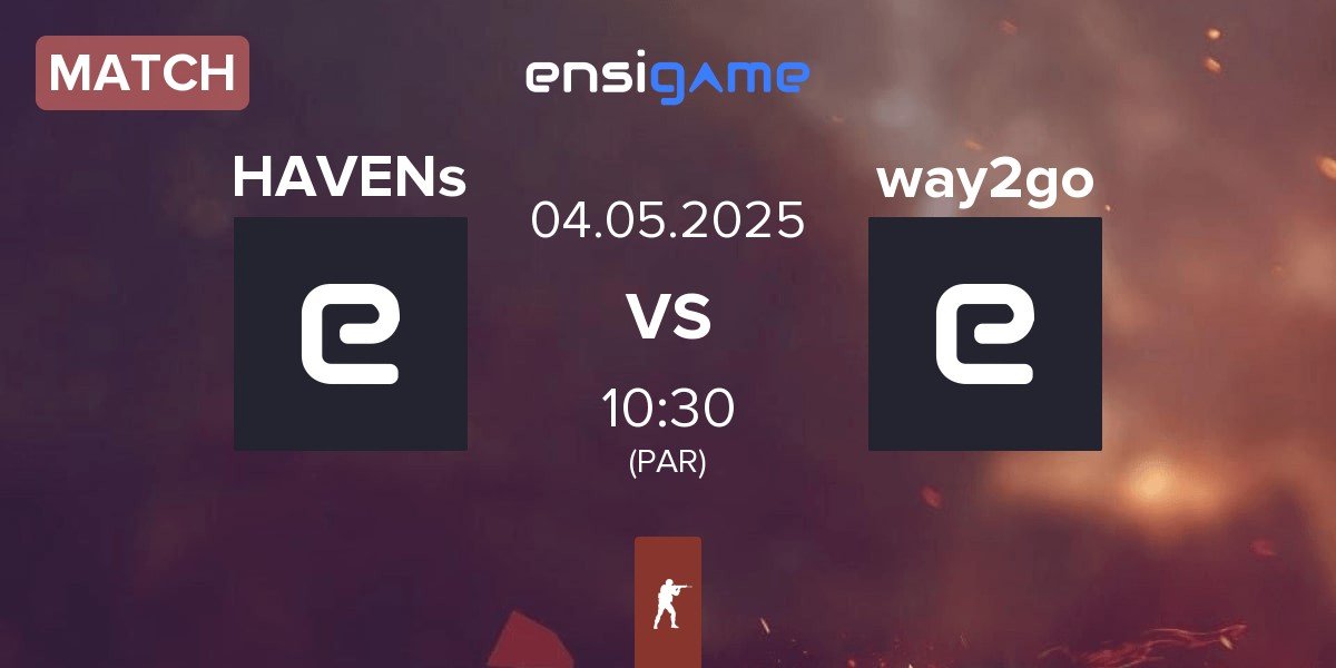 Match HAVENs vs way2go | 04.05