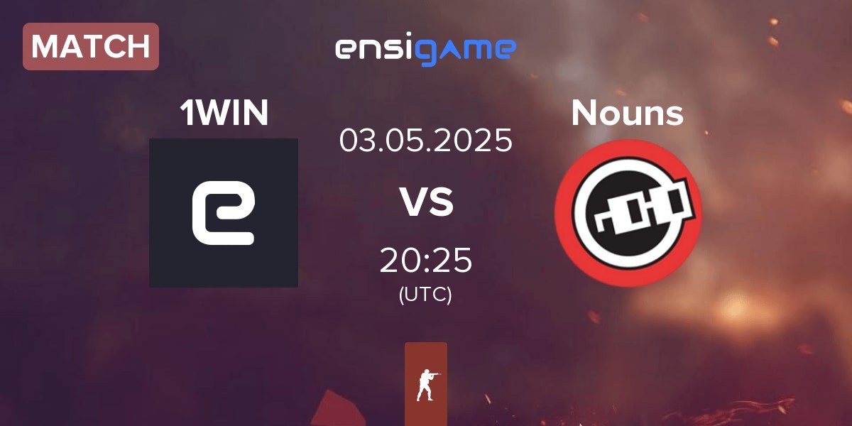 Match 1WIN NA 1WIN vs Nouns Esports Nouns | 03.05