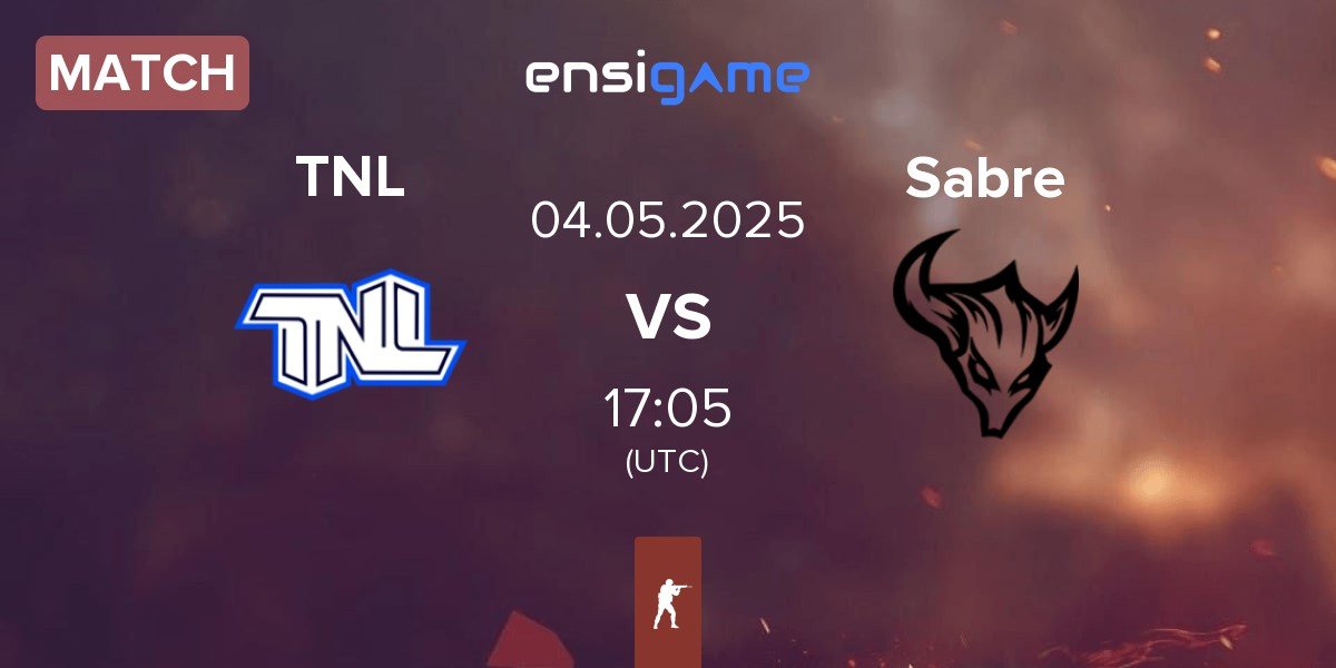 Match TEAM NEXT LEVEL TNL vs Sabre | 04.05