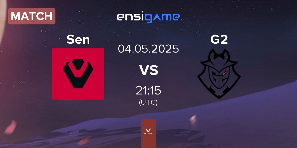 Match Sentinels Sen vs G2 Esports G2 | 04.05