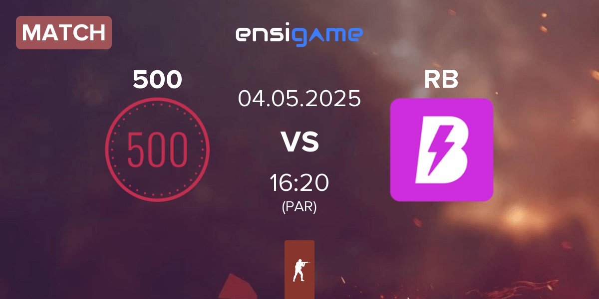 Match 500 vs RUSH B RB | 04.05