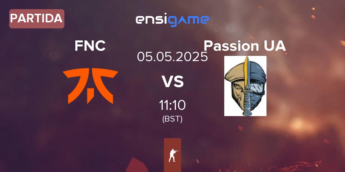 Partida Fnatic FNC vs Passion UA | 05.05