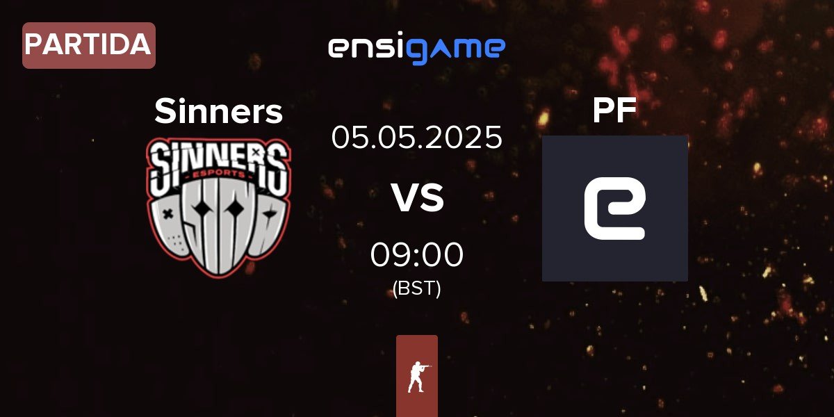 Partida Sinners Esports Sinners vs Portuguese Family PF | 05.05