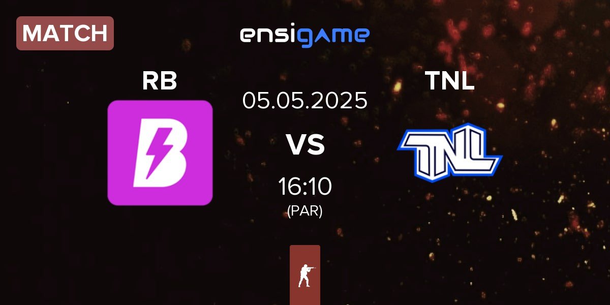 Match RUSH B RB vs TEAM NEXT LEVEL TNL | 05.05
