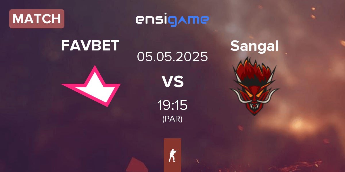 Match FAVBET Team FAVBET vs Sangal Esports Sangal | 05.05