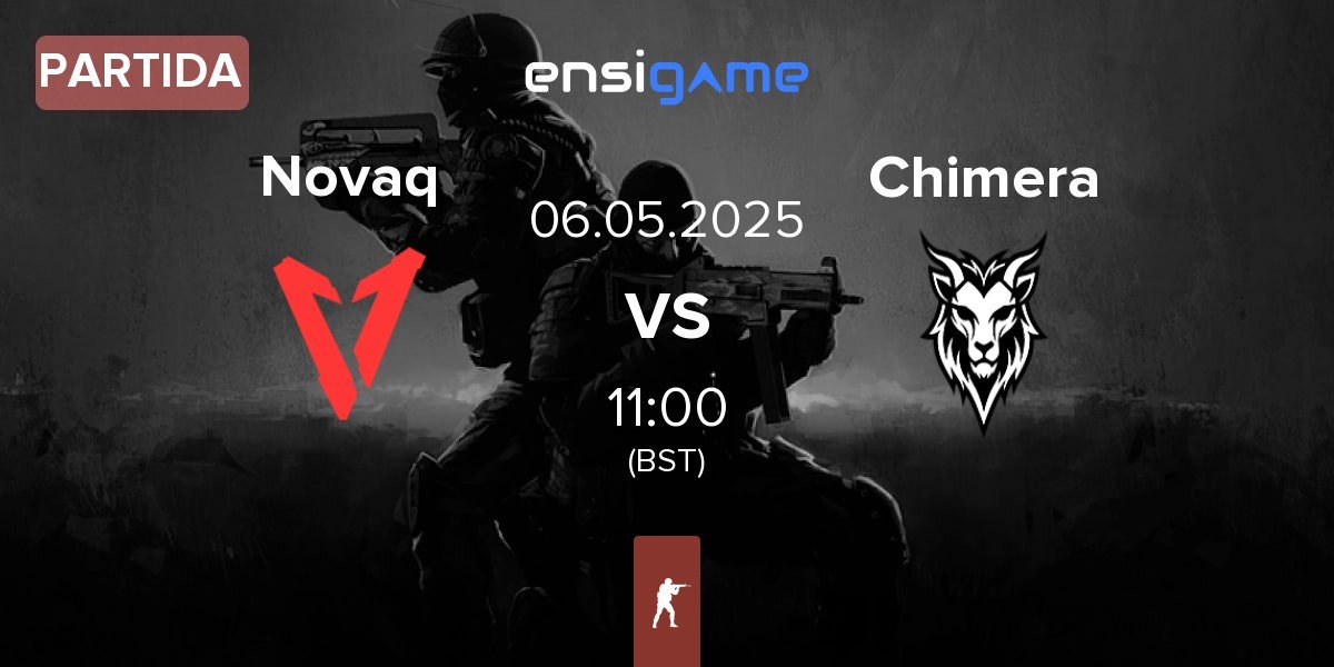 Partida Novaq vs Chimera Esports Chimera | 06.05
