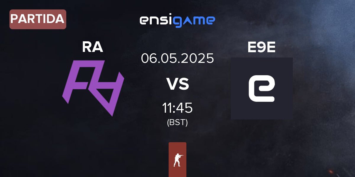 Partida Rare Atom RA vs E9 esports E9E | 06.05