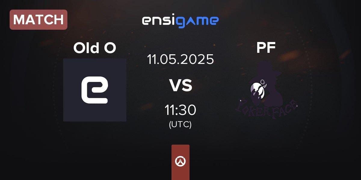 Match Old Ocean Old O vs Poker Face PF | 11.05